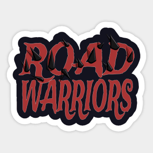 The Road Warriors Sticker